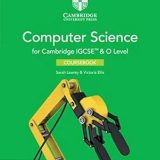 CAMBRIDGE IGCSE™ AND O LEVEL COMPUTER SCIENCE COURSEBOOK