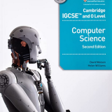 Cambridge IGCSE and O Level Computer Science - David Watson