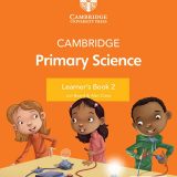 CAMBRIDGE PRIMARY SCIENCE LEARNER’S BOOK 2 WITH DIGITAL ACCESS (1 YEAR) 2ED