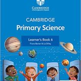 CAMBRIDGE PRIMARY SCIENCE LEARNER’S BOOK 6 WITH DIGITAL ACCESS (1 YEAR) 2ED