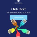 CLICK START INTERNATIONAL EDITION LEARNER’S BOOK 2 WITH DIGITAL ACCESS