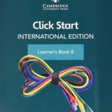 CLICK START INTERNATIONAL EDITION LEARNER’S BOOK 8 WITH DIGITAL ACCESS