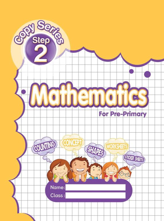 Class Math Copies Mathematics For Pre Primary Copy Series Step 2 - Student Book Store