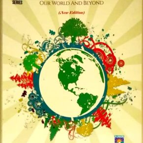 Social Studies Our World and Beyond - Class 6