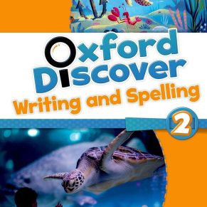 Oxford Discover 2 Writing & Spelling Bk