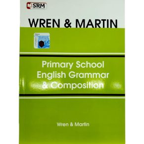 Primary School English Grammar & Composition - Wren & Martin
