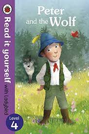 READ IT YOURSELF WITH LADYBIRD PETER AND THE WOLF: LEVEL 4