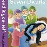 Snow White and the Seven Dwarfs - Read it yourself with Ladybird: Level 4
