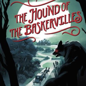 The Hound of the Baskervilles - Sir Arthur Conan Doyle