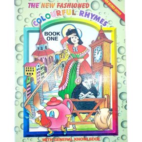 The New Fashioned Colourful Rhymes Book 1