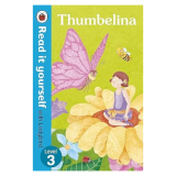 Thumbelina- Read it yourself with Ladybird: Level 3