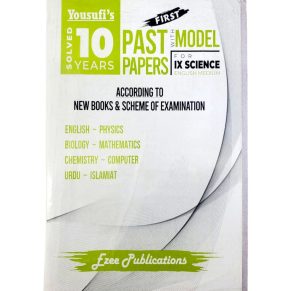 Yousufi’s 10 Years Solved Past Papers IX Science English Medium